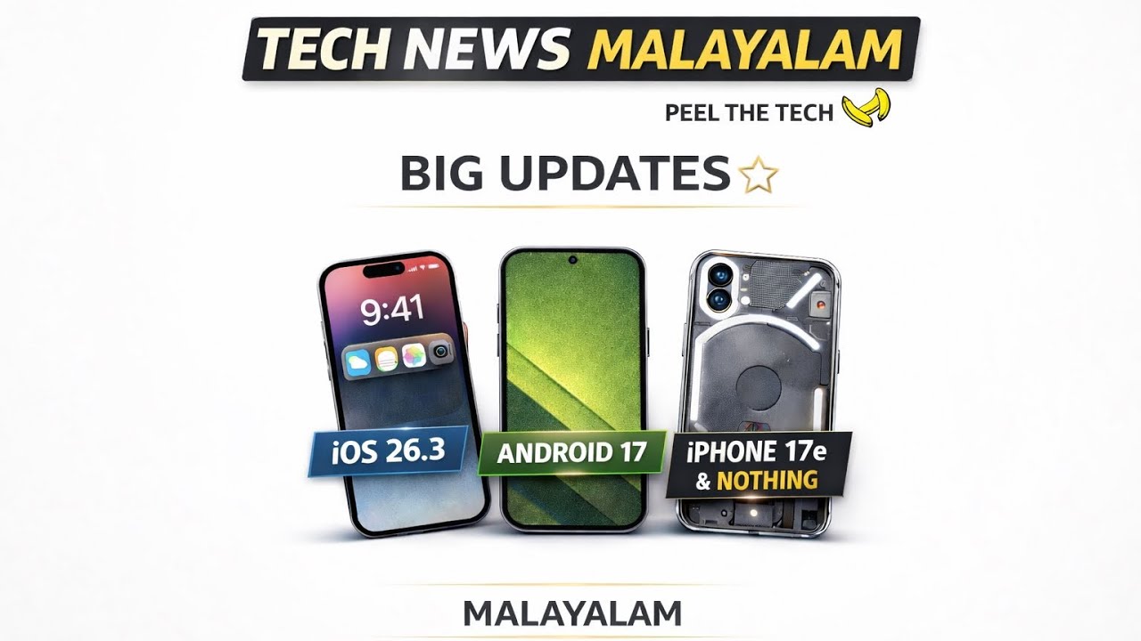 Tech News Malayalam — Ep 01 | Peel The Tech| iOS 26.3, Android 17, iPhone 17e & Nothing | Malayalam