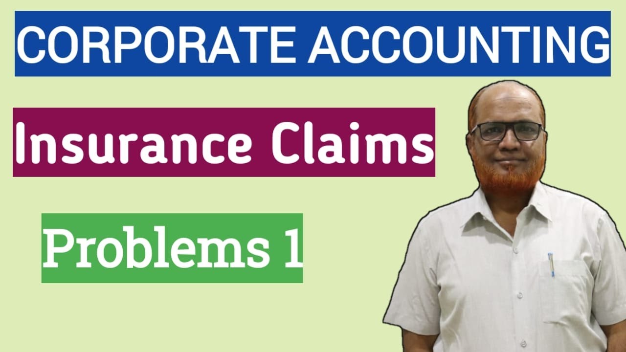 Corporate Accounting I Insurance Claims I Problems and Solutions I Part 1 I Khans Commerce Tutorial