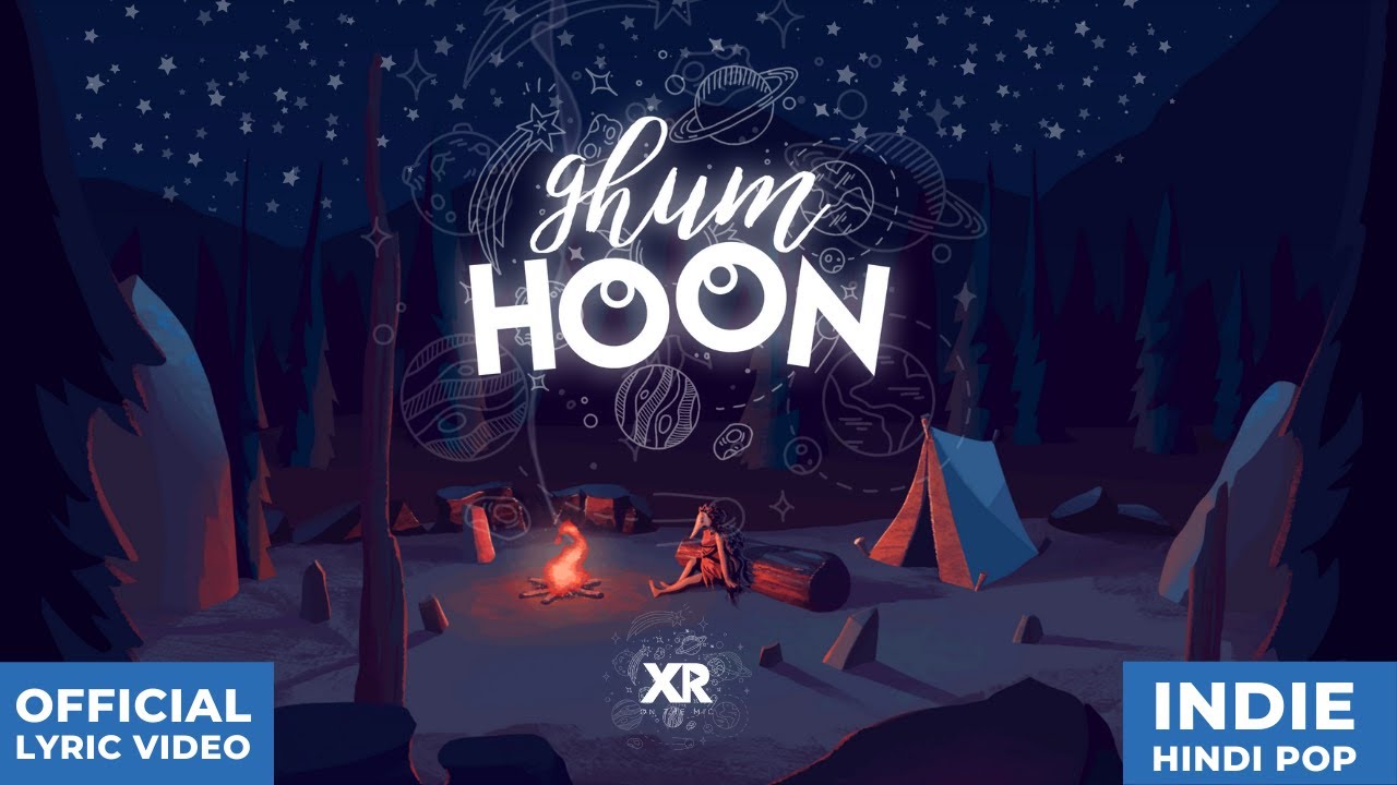Ghum Hoon - XR | Official Lyrics Video | New Indian Indie Song 2022
