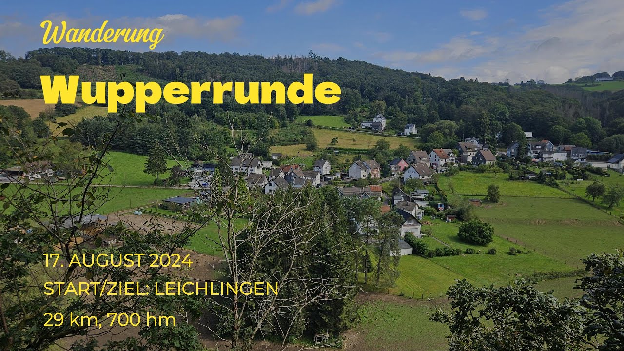 17. August 2024 - Wupperrunde ab Leichlingen