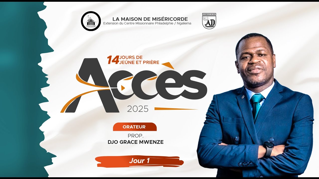 ACCÈS 2025 J-1 | SESSION SOIR | PROPHÈTE DJO GRACE MWENZE | HOME