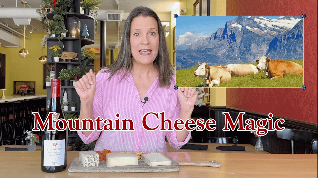 Why Alpine Cheeses Love Gamay | Comté, Gruyère & Fontina Explained - Feb 2026 Cheese & Wine Club