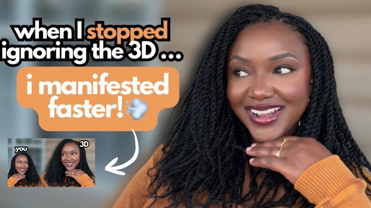 when I STOPPED ignoring the 3D, I manifested faster!💨