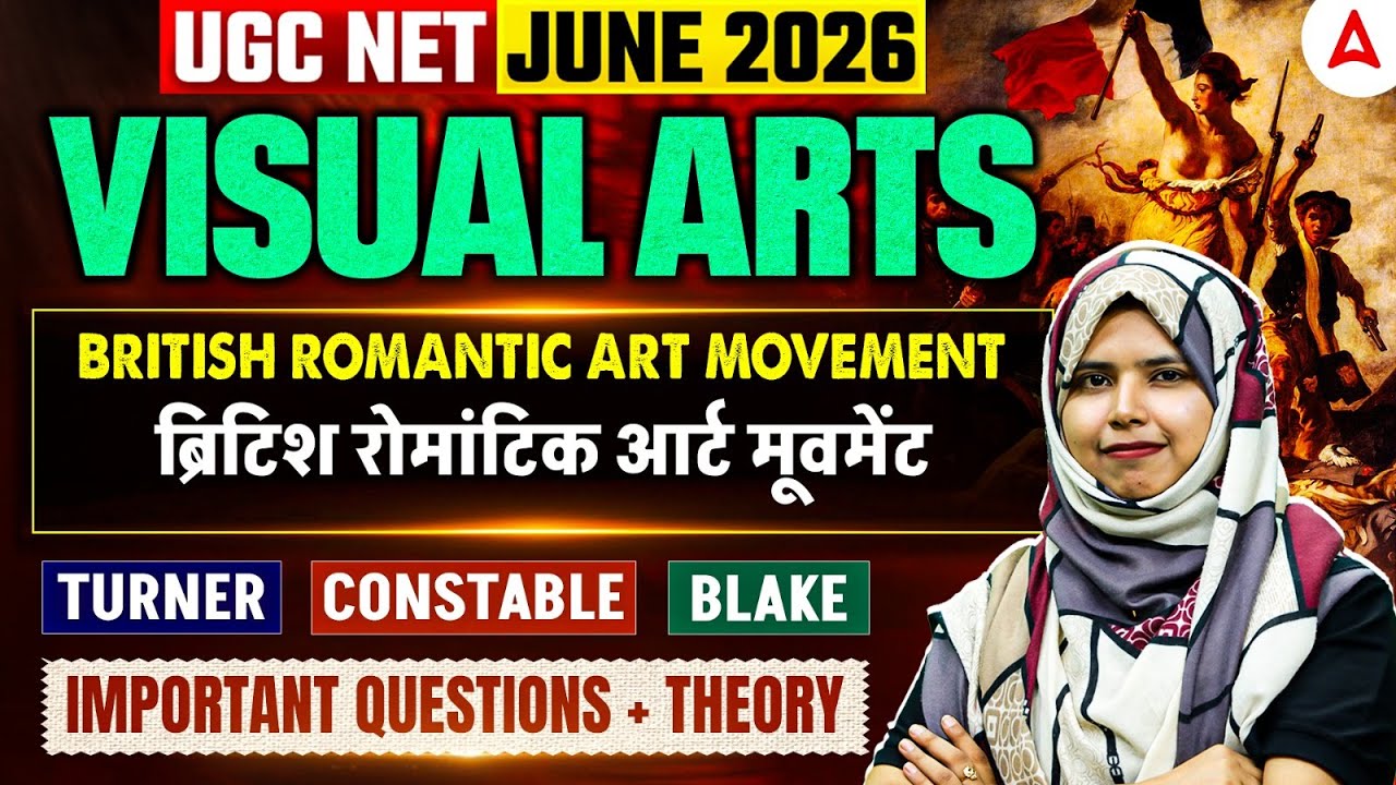 UGC NET Visual Arts | UGC NET Visual Arts British Romantic Art Movement By Zainab Mam