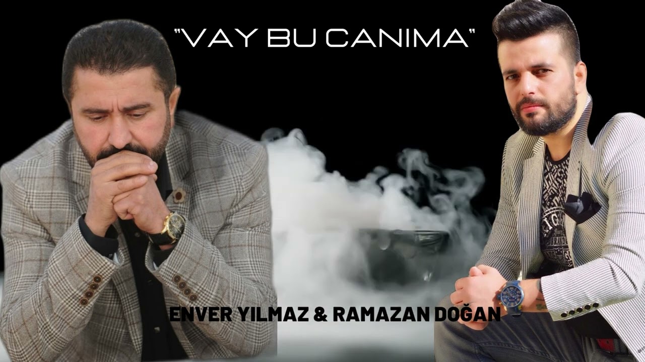 Enver Yılmaz & Ramazan Doğan - Vay Bu Canıma (Official Audio)