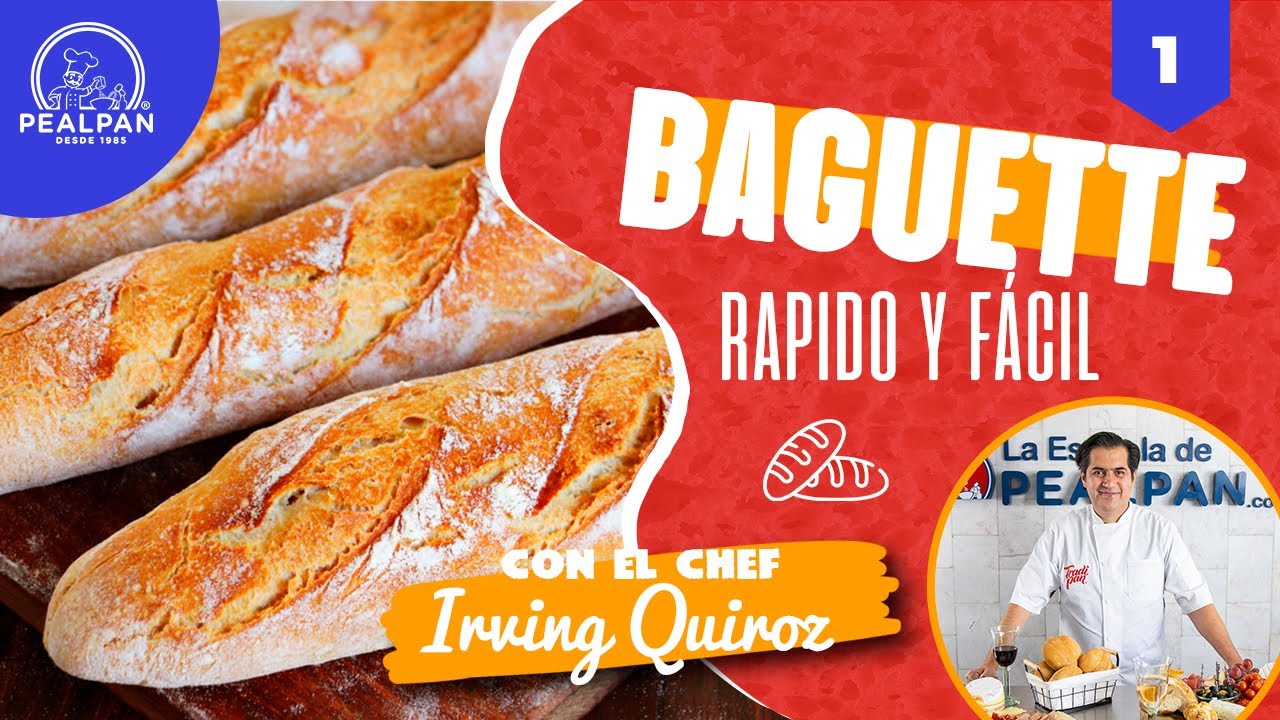 Como hacer un BAGUETTE rápido y fácil con el chef Irving Quiroz. parte 1