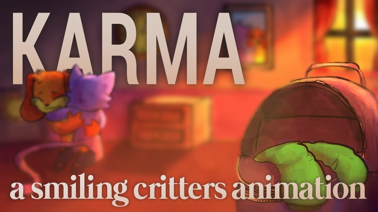 KARMA - A Smiling Critters Collaborative Animation