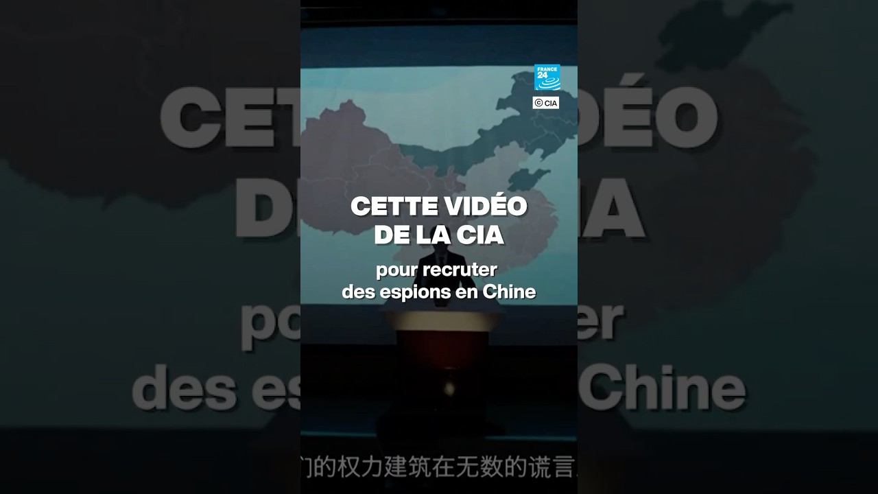 La CIA diffuse une vid&eacute;o pour recruter des espions chinois &bull; FRANCE 24