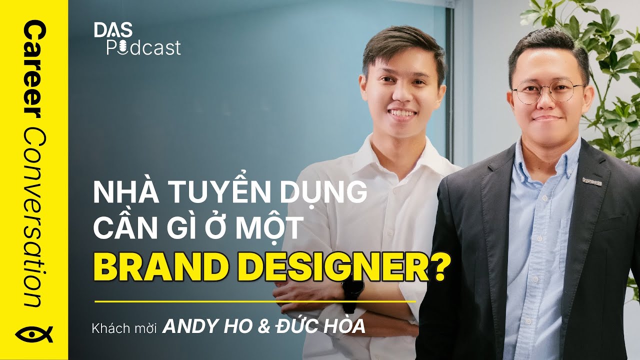 NHÀ TUYỂN DỤNG CẦN GÌ Ở MỘT BRAND DESIGNER? | CAREER CONVERSATION