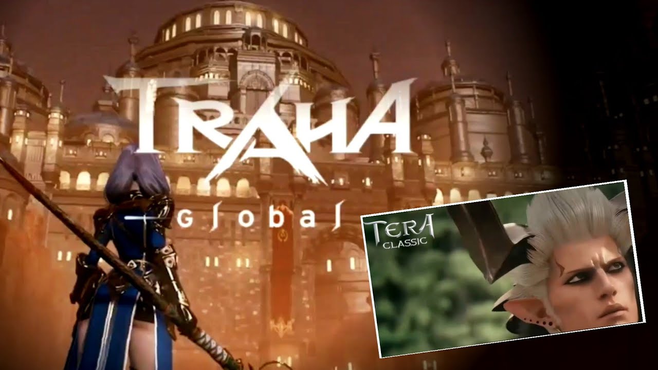 Two of Best MMORPG: TERA Classic x TRAHA Global Welcome Screen, Server Will Open Soon!