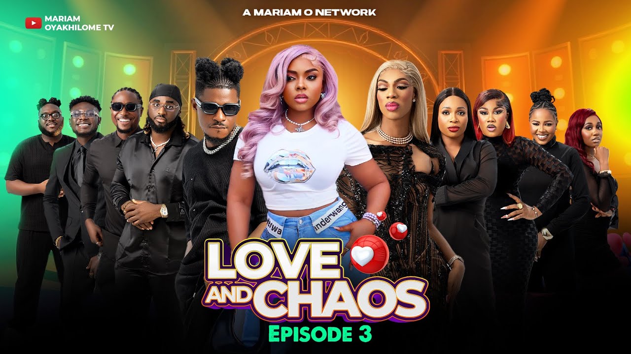 LOVE AND CHAOS SE 1  EP3 | ft Nons Miraj, Blessing CEO, James Brown Carter Efe, Tosin #loveandchaos