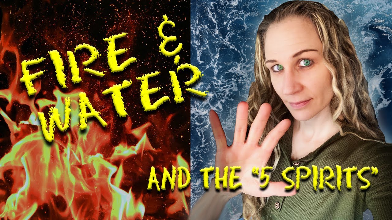 The Dynamic Between Fire & Water (5 Spirits of the Psyche)