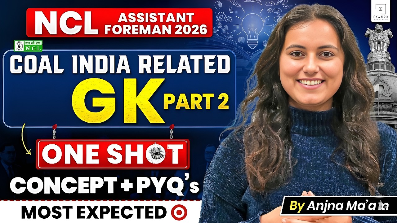 NCL Assistant Foreman 2026 | Coal India Special GK One Shot | Northern Coalfields Limited | Part 2