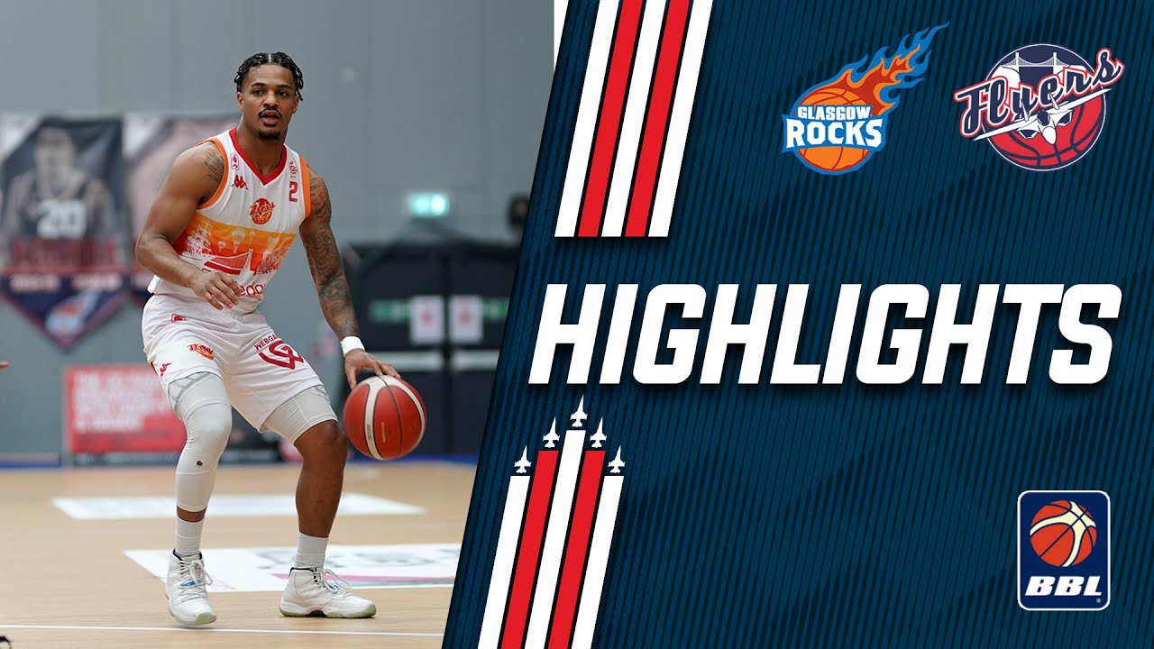 HIGHLIGHTS: Glasgow Rocks 99-78 Bristol Flyers