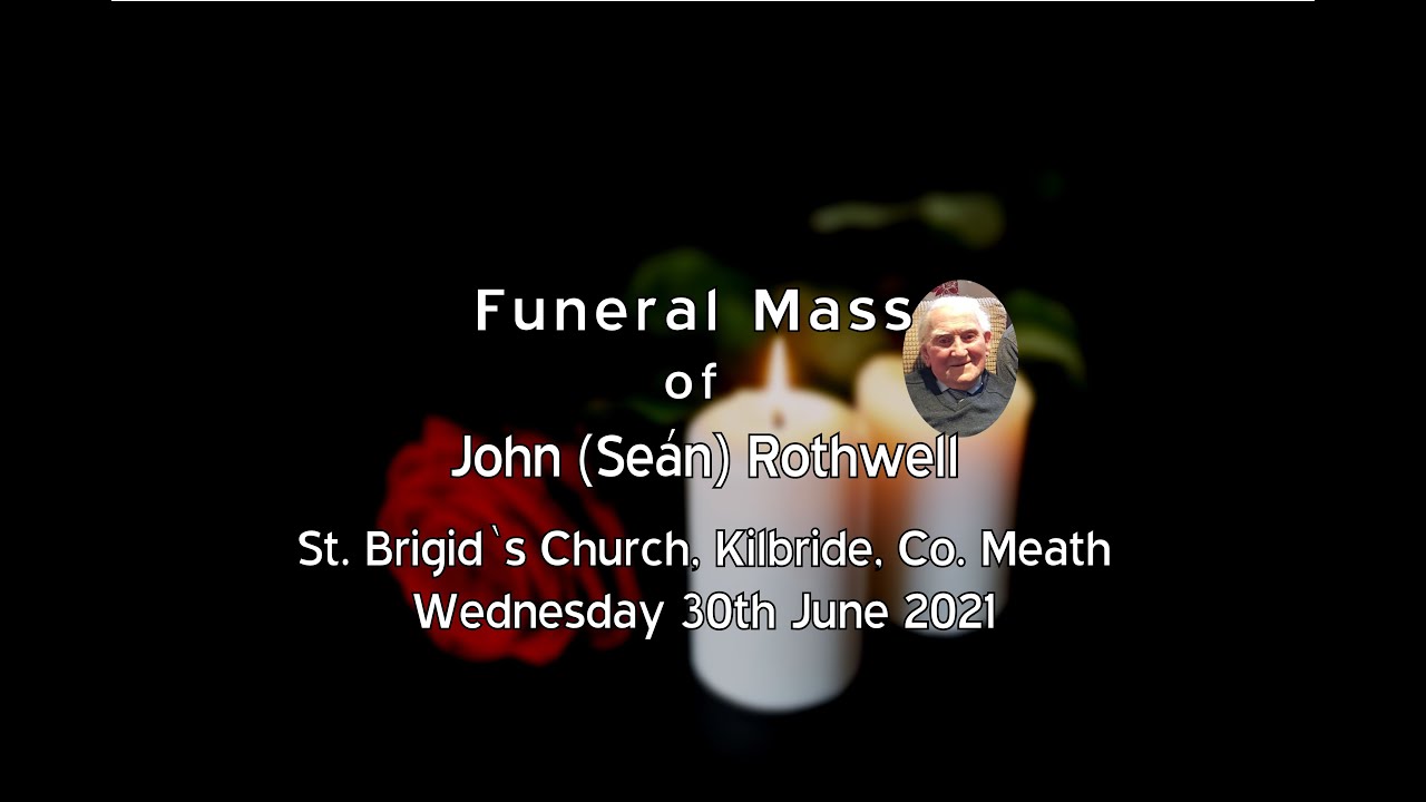 The Funeral Mass of John (Seán) Rothwell