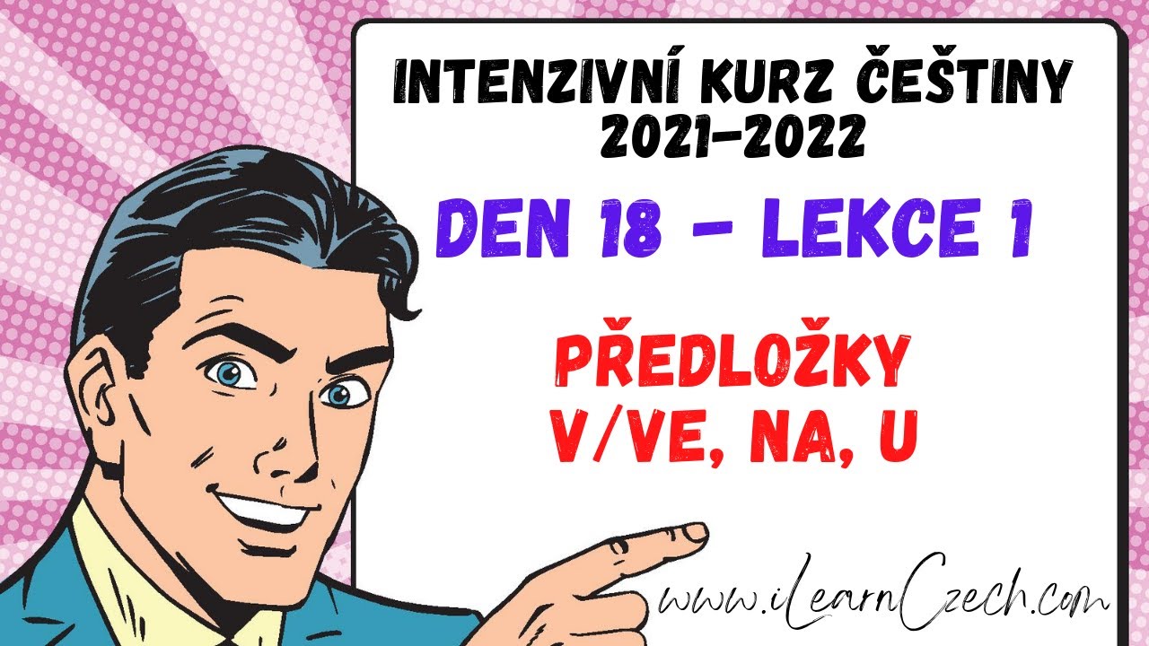 Курс чешского 18.1: Предлоги V/VE, NA и U