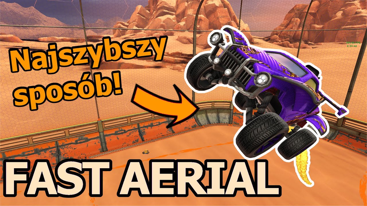 FAST AERIAL PORADNIK! NAJSZYBSZY sposób na AERIALA!? [ROCKET LEAGUE]