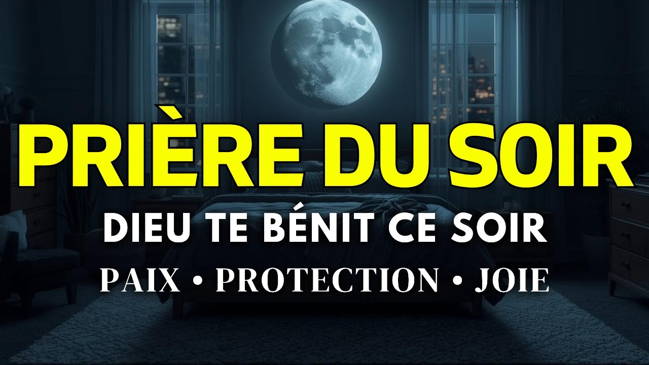 ✨ Une Prière du Soir Puissante Pour la Paix, la Protection et l’Abondance Divine