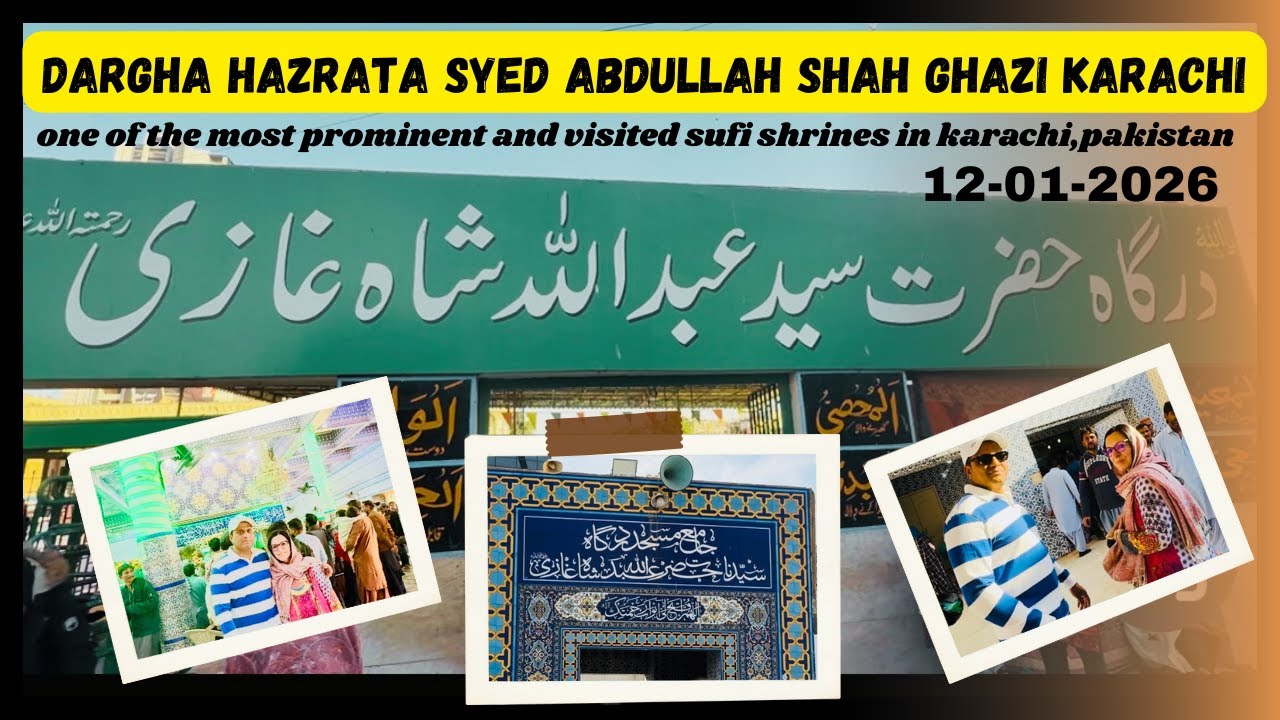 DARGHA ABDULLAH SHAH GHAZI CLIFTON KARACHI PAKISTAN ,                     12/01/2026