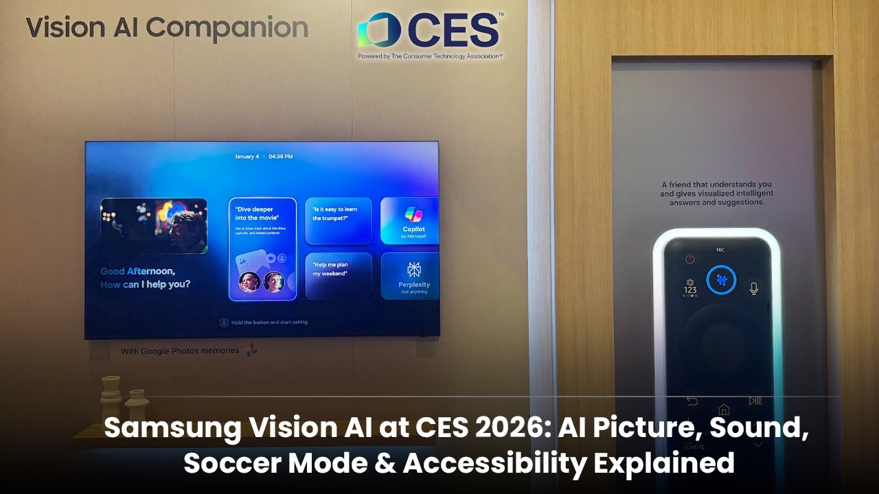Samsung Vision AI at CES 2026: AI Picture, Sound, Soccer Mode & Accessibility Explained