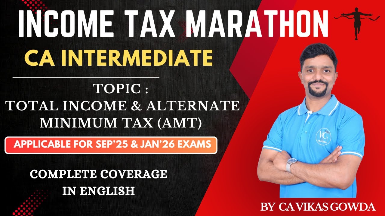 Total Income & Alternate Minimum Tax (AMT) | Income Tax Marathon | Direct Tax | Revision in English