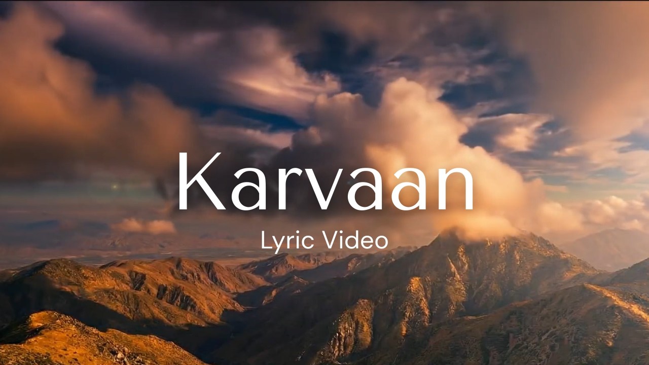 Karvaan - Lyric Video | Karvaan EP | Rauhan Malik, Raag Stereo, Sakib Nabi