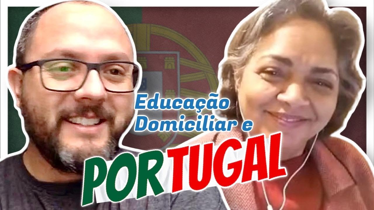 Portugal e a Educa&ccedil;&atilde;o Domiciliar - Ensino Dom&eacute;stico