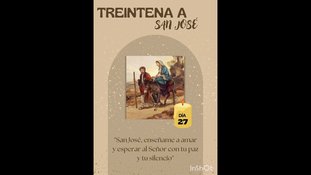 Día veintisiete de la treintena, San José ruega por nosotros Amén