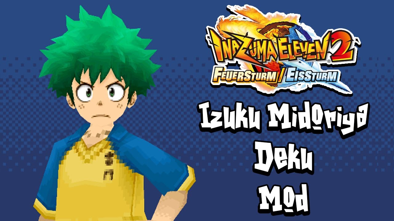 Inazuma Eleven 2 | Deku/Izuku Midoriya [Mod Showcase]