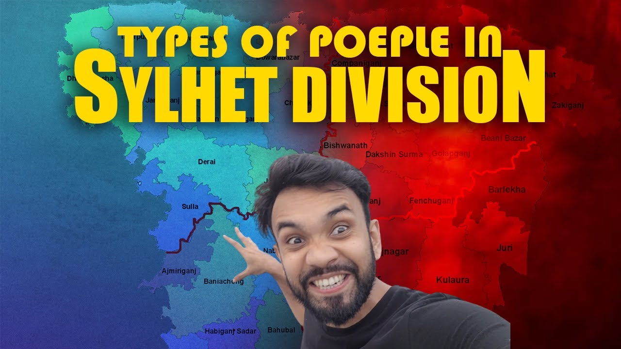 Types Of People In Sylhet Division ! #sylhet #bangladesh