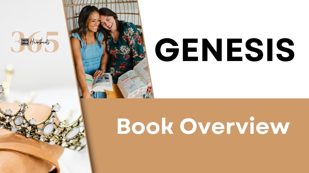 Genesis Overview | Heartbeat of God | Bible Study & Commentary