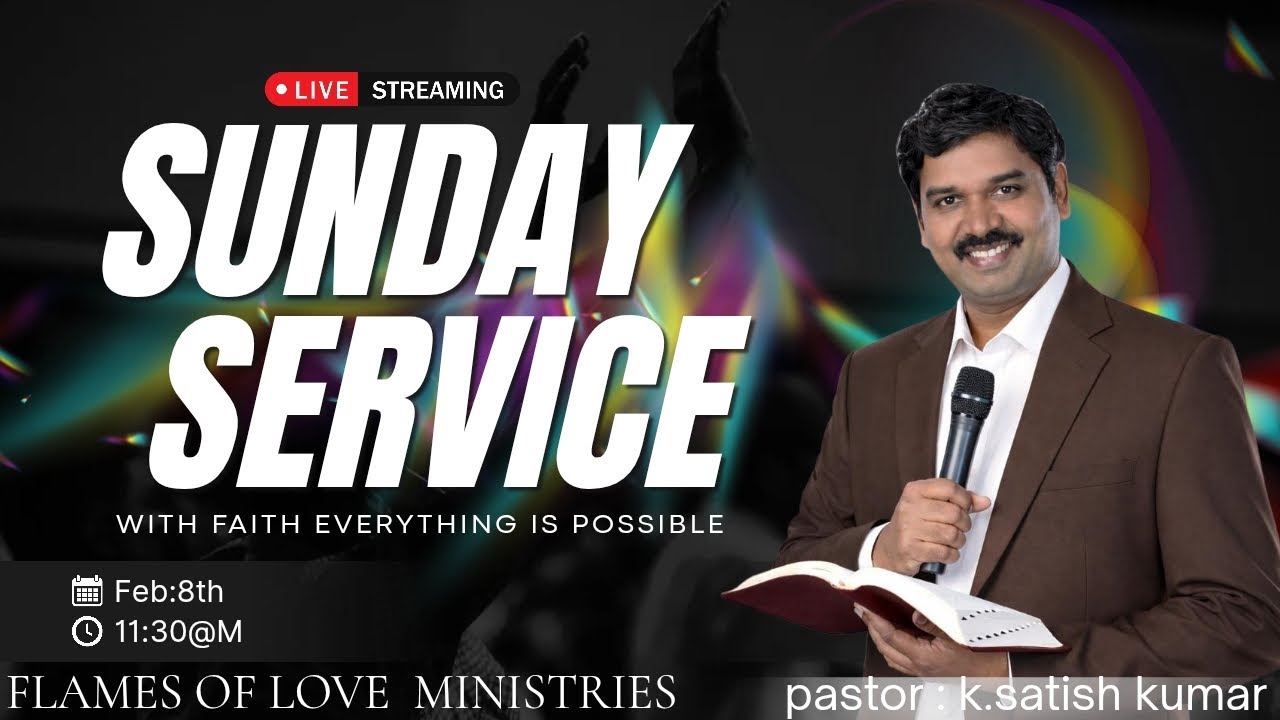 #live || SUNDAY SERVICE || 8-2-2026|| FLAMES OF LOVE MINISTRIES || PAS.SATISH KUMAR garu