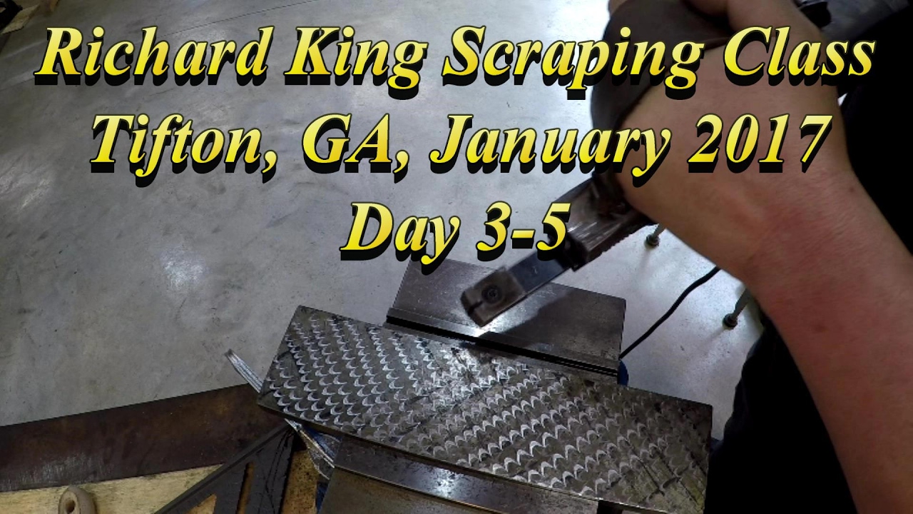 Richard King Scraping Class Day 3-5