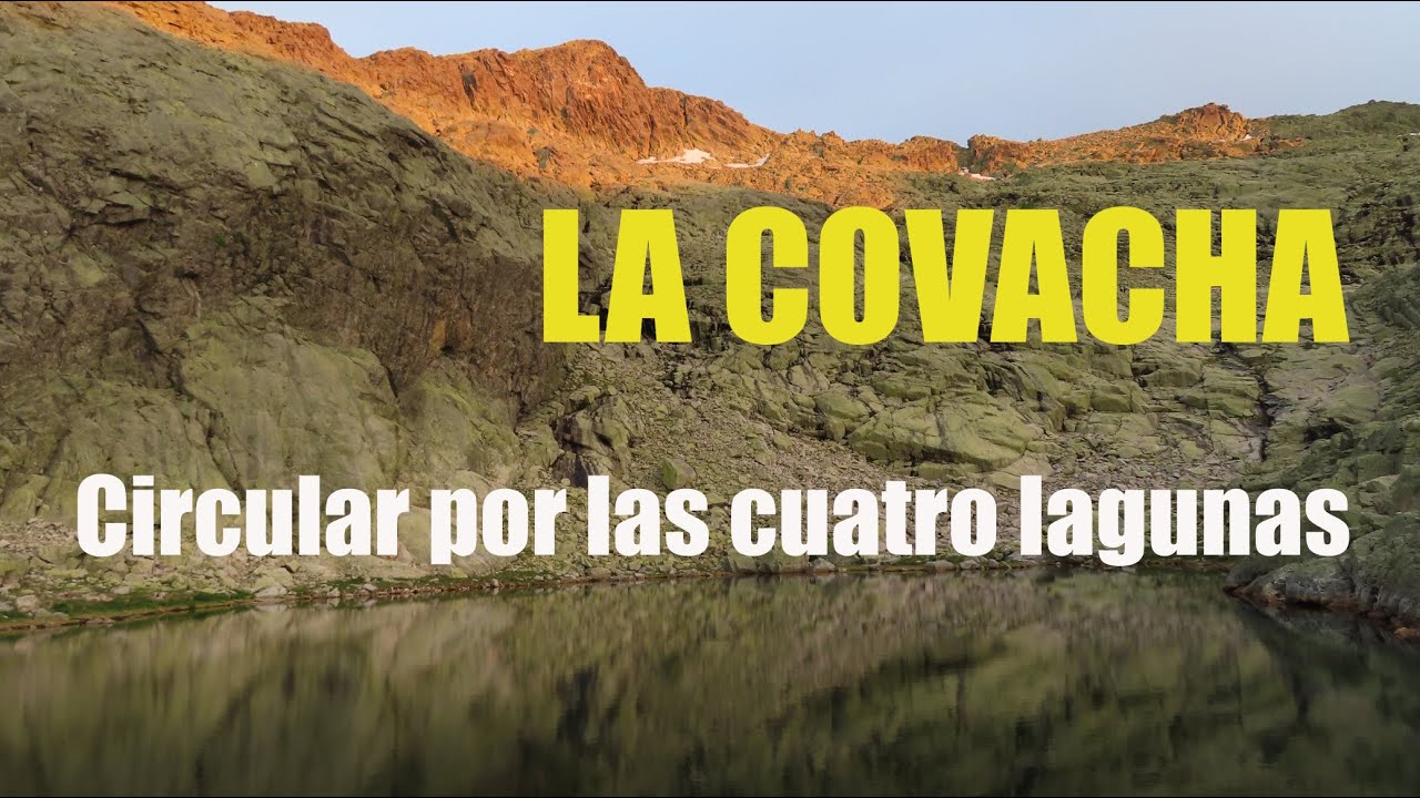 LA COVACHA CIRCULAR POR LAS CUATRO LAGUNAS | SIERRA DE GREDOS-ÁVILA