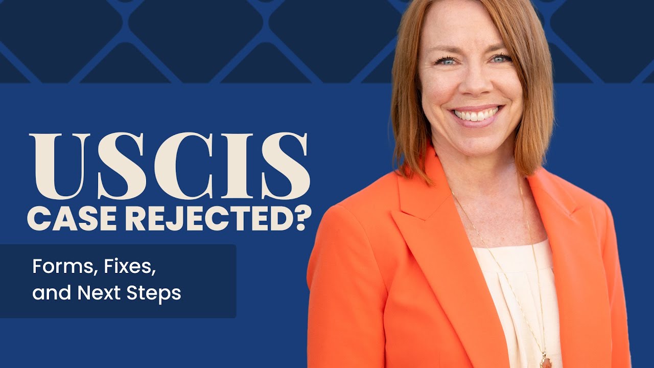 What to Do If Your USCIS Case Is Rejected: Forms, Fixes, and Next Steps