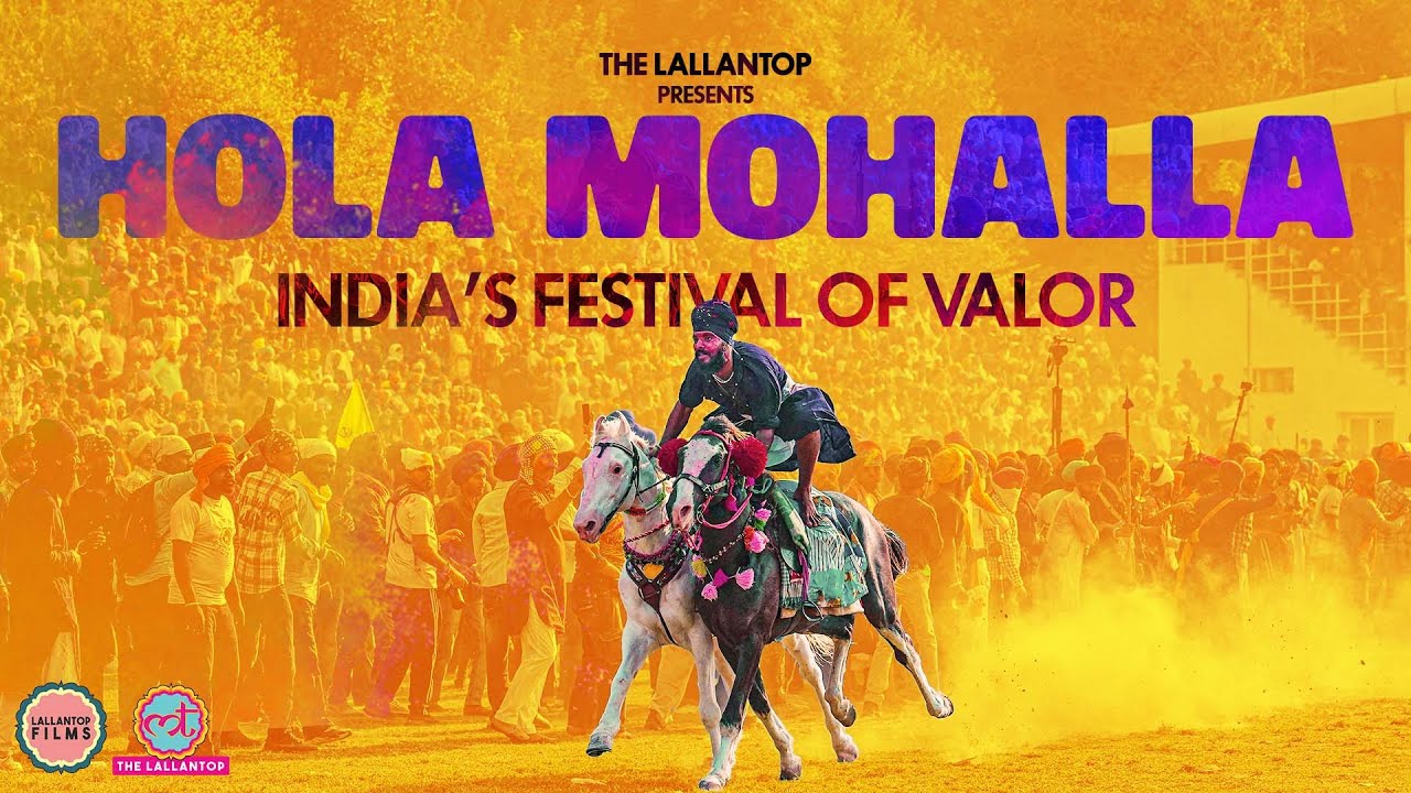 India’s unique Holi Celebrations | Hola Mohalla | Sikh Festival | Documentary