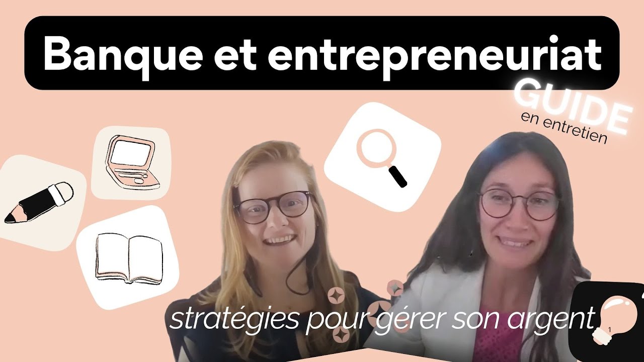 Astuces banque pour entrepreneurs : bien g&eacute;rer, &eacute;pargner et investir