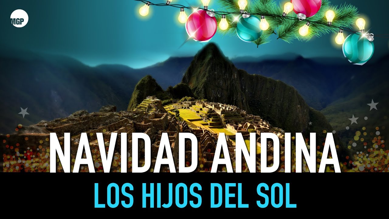 Los Hijos del Sol  | Navidad Andina - Instrumental (Full Album) | Music MGP