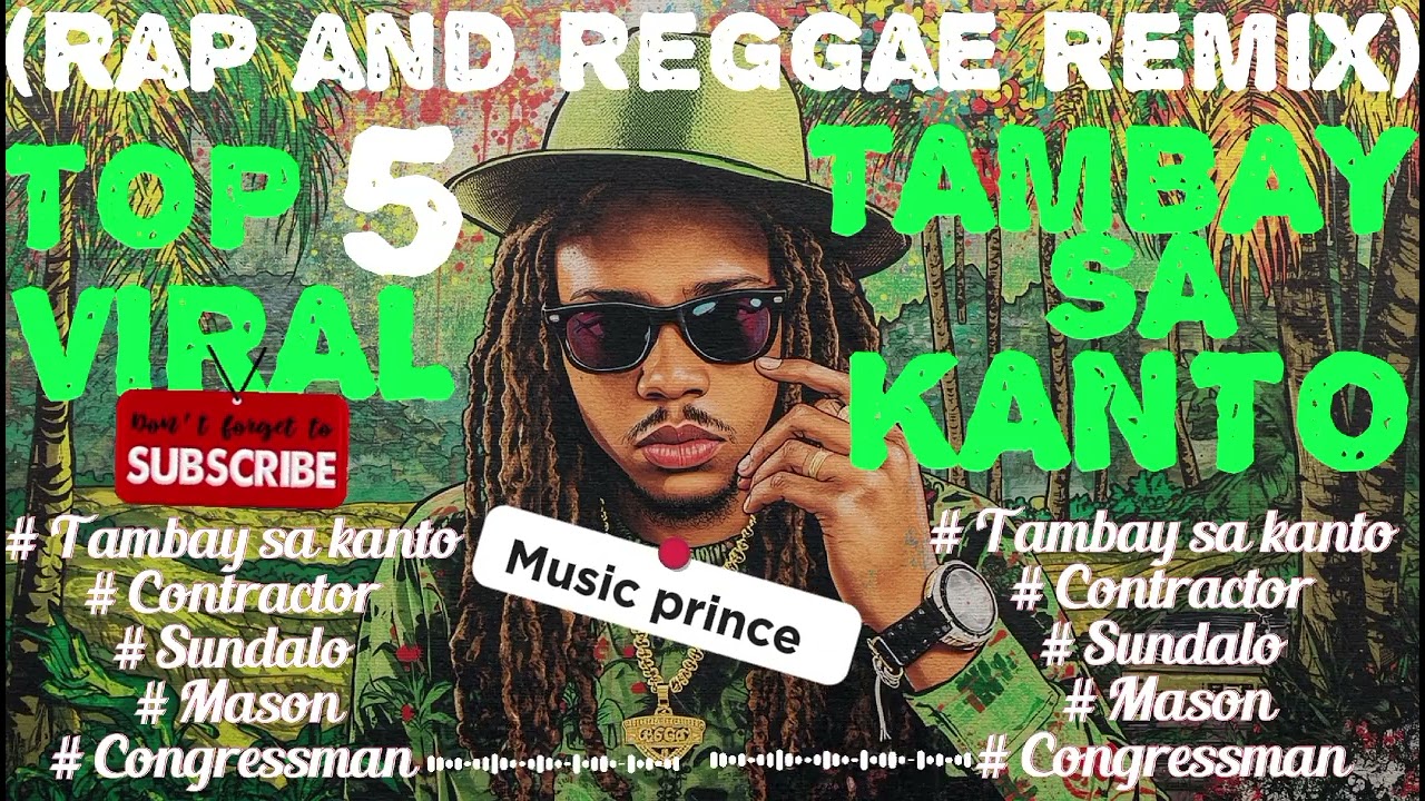 Top 5 Viral SONGS Tambay sa Kanto/Rap Reggae Remix/@MUSICFRANZ @Rabzmusics @RabocarsalPrincessLabay 