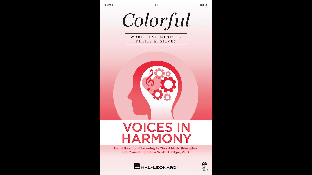 Colorful (SSA Choir) - by Philip E. Silvey