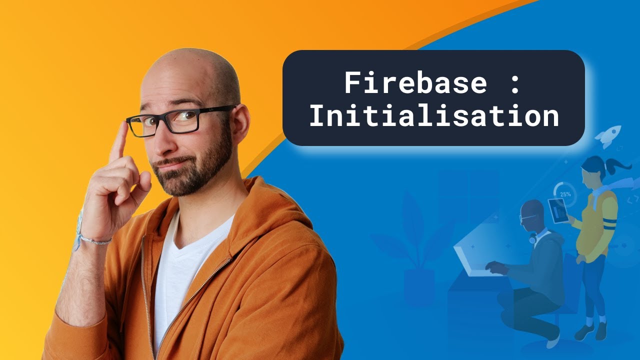 🔥 Firebase : initialisation d'un projet pour Android