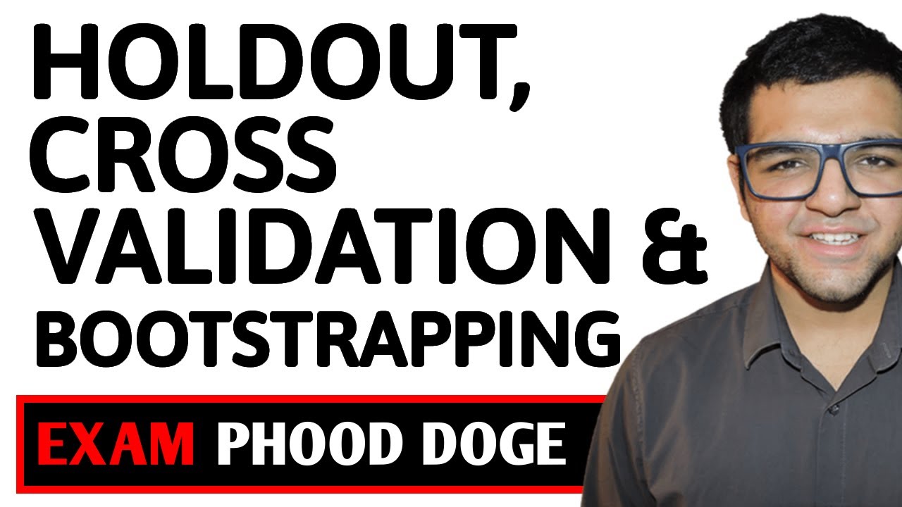 Holdout, Cross validation & Bootstrapping 🔥