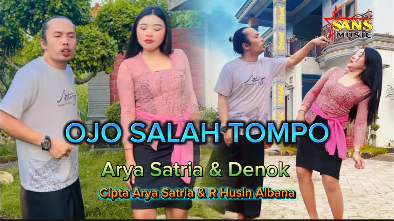 OJO SALAH TOMPO - ARYA SATRIA Feat DENOK ARLISTA