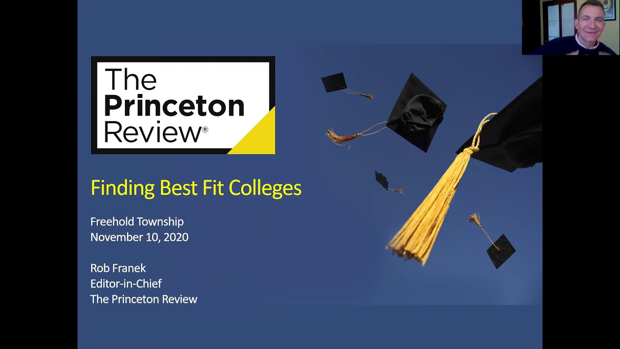 11th Grade Finding Your Best Fit College & COVID-19 Admissions: Rob Franek, Princeton Review