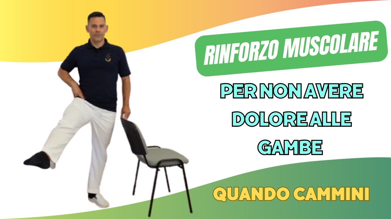 Esercizi di RINFORZO MUSCOLARE per non avere DOLORE ALLE GAMBE quando cammini