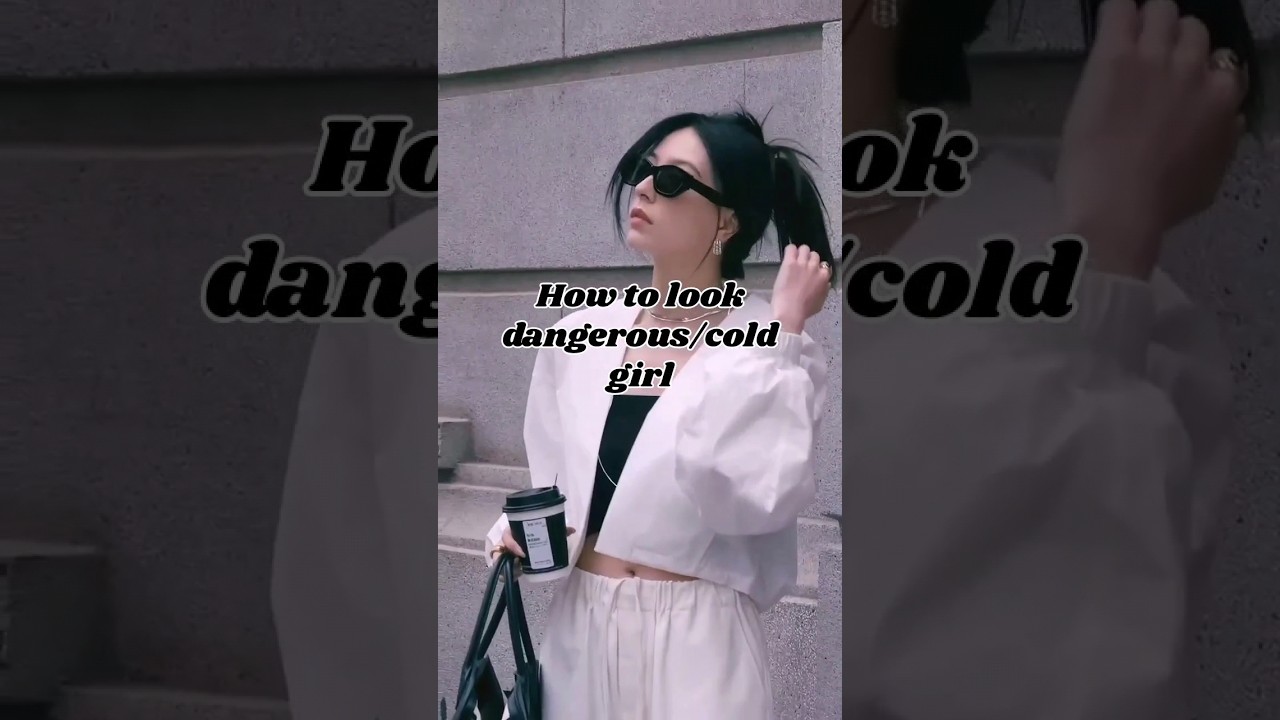How to look dangerous/cold girl #fypシ #asthetic #trending #ytshorts #shot