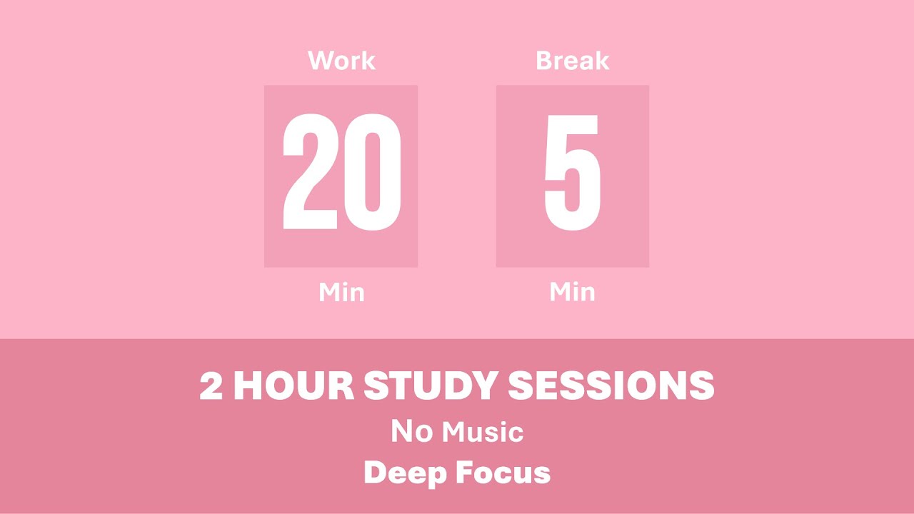 20/5 Pomodoro Timer 🩷 2 Hours study | No music | Soft Aesthetic | Deep focus | Cute Timer