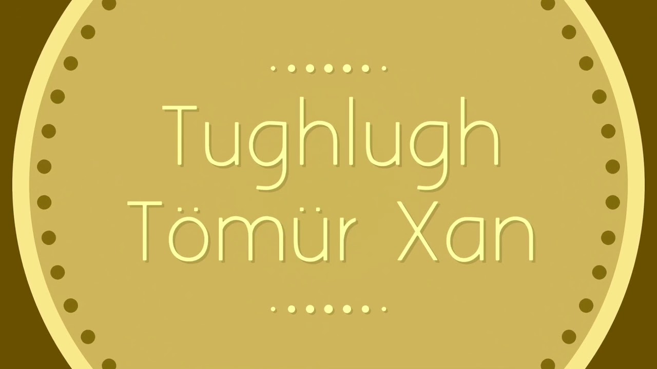 Tughlugh Timur Khan 1-10 / Uyghur Historical Novel
