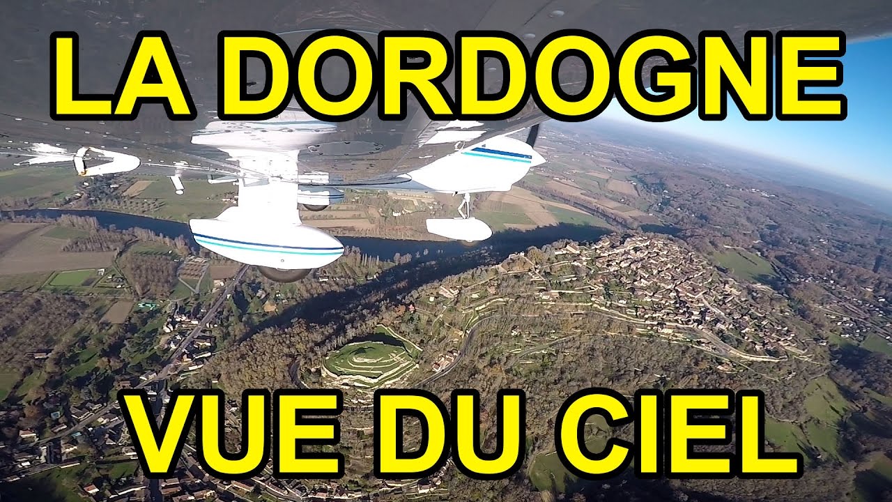 Sarlat Domme et les ch&acirc;teaux de la Dordogne en avion  - A&eacute;roclub de Limoges
