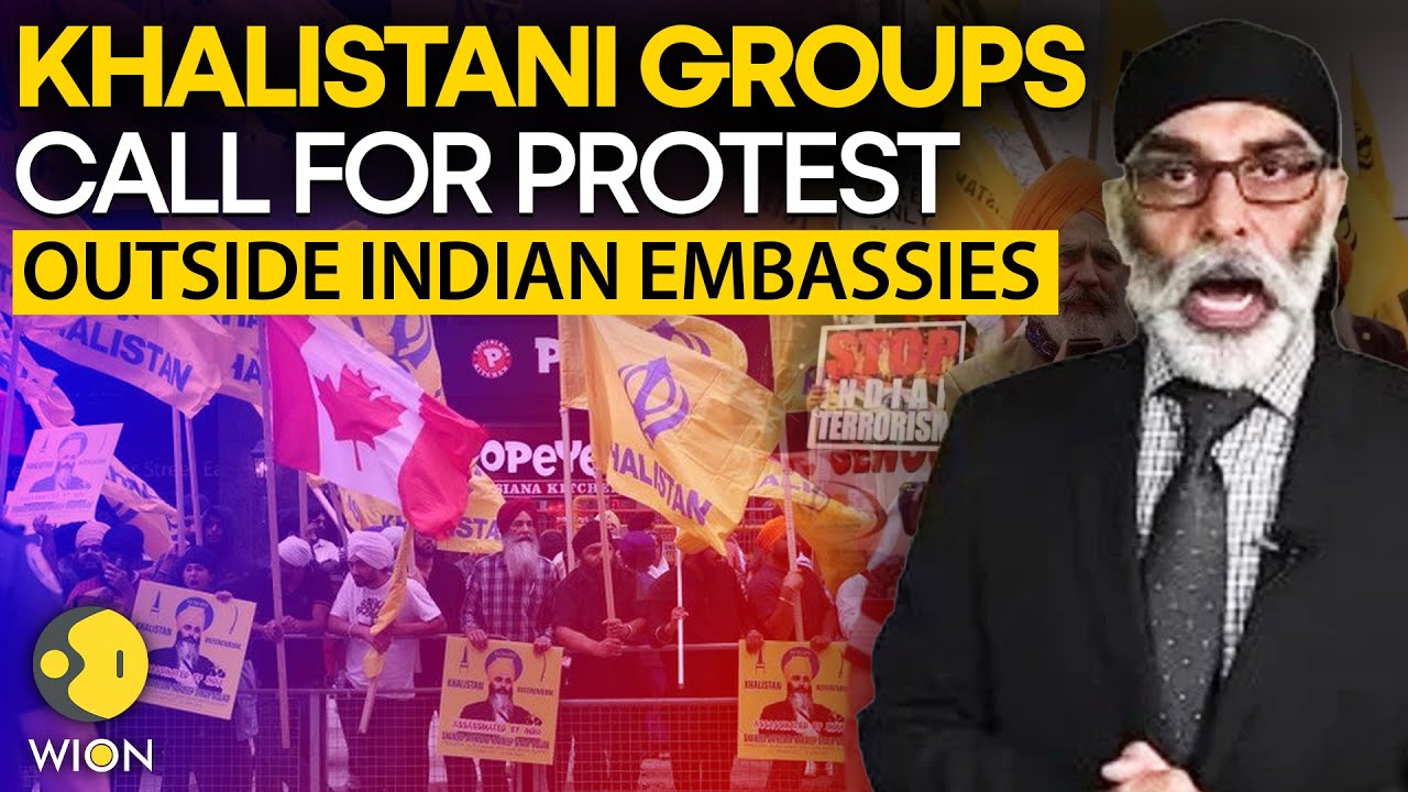 Khalistani groups call for protest outside Indian embassies in Canada l WION ORIGINALS